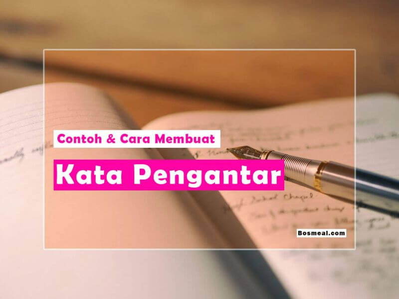 √ 10 CONTOH Kata Pengantar Singkat Lengkap yang Baik dan Benar